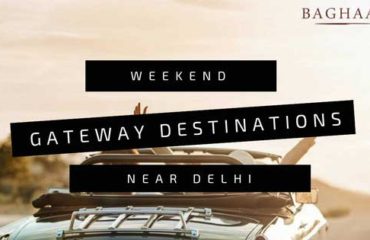 Weekend Gateway Destinations Near Delhi